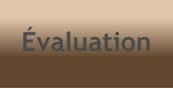 Évaluation